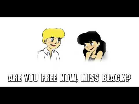 Mr white and Miss black